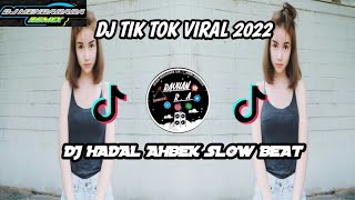 Download lagu DJ HADAL AHBEK SLOW BEAT TERBARU 2022 mp3 Download lagu DJ HADAL AHBEK SLOW BEAT TERBARU 2022 mp3
