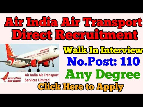 Air India Air Transport Recruitment 2019 | Direct Recruitment Video