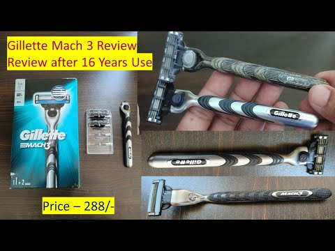 Gillette Mach 3 Review | Review after 16 Years Use | Gillette Shaving Razor Review | Razon & Blades
