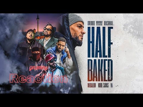Gringo x Conway the Maschine x Megaloh x Mashkal x Kool Savas x YA "Half Baked" Reaction by ginjimmy