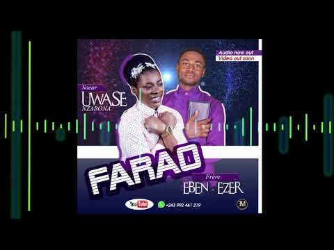 Soeur UWASE NZABONA X Frère EBEN-EZER_FARAO [Official audio]