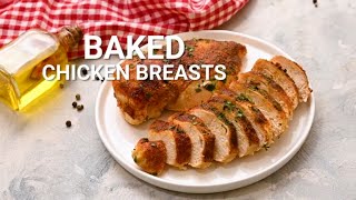 How to Make Baked Chicken Breasts!