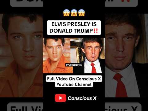 Elvis Presley is Donald Trump! 😱