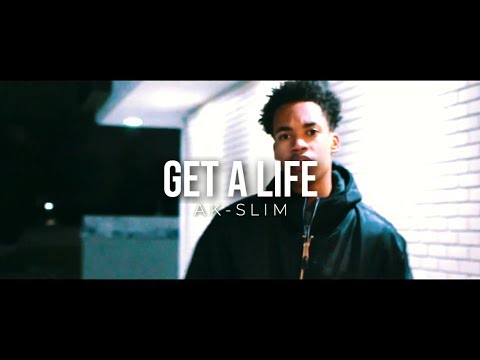 AK-SLIM - Get A Life (Official Music Video) Shot By @SCFILMS