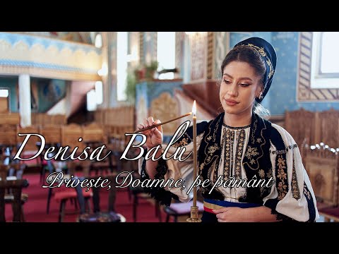 Denisa Balu - Priveste, Doamne, pe pamant (Priceasna) 🙏 NOU 2023