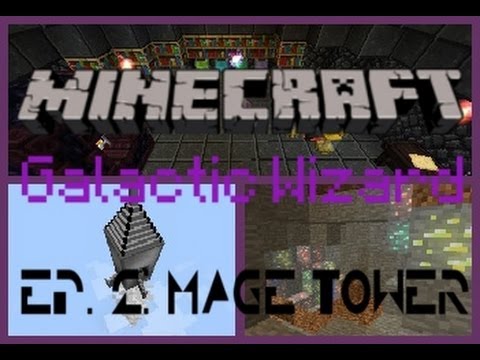 Minecraft: Galactic Wizard Episode 2: Mage Tower
