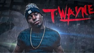 T-Wayne - Goin Up
