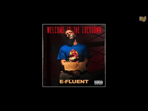 e-fluent - Welcome To The Lockdown