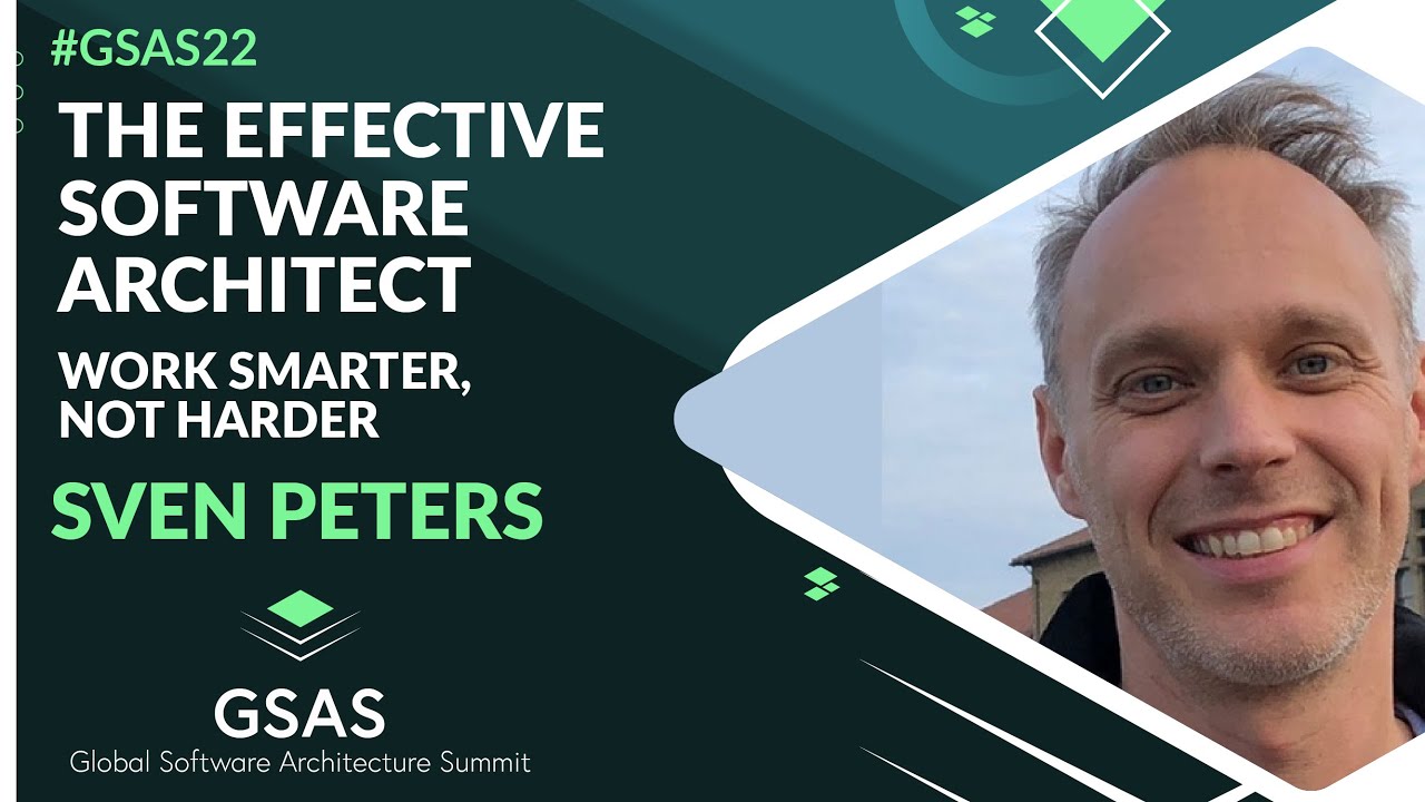 The effective software architect (work smarter, not harder) | by Sven Peters | #GSAS22