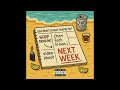 Chzn Feat Lil Man J Next Week