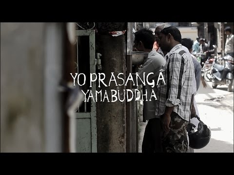 Yama Buddha - Yo Prasanga |Official Music Video|