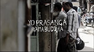 Yama Buddha - Yo Prasanga |Official Music Video|
