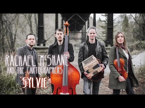 Rachael McShane & The Cartographers - 'Sylvie'