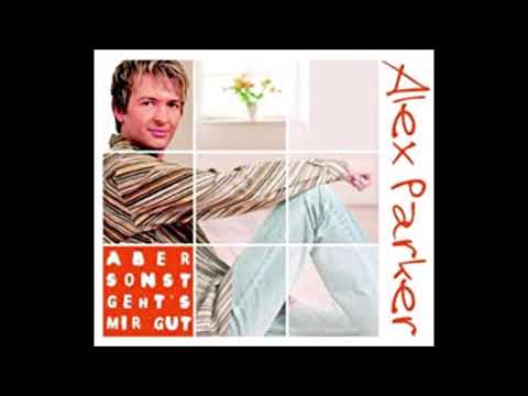 Alex Parker  -  Aber sonst geht´s mir gut  (Extended Club Mix)  2006