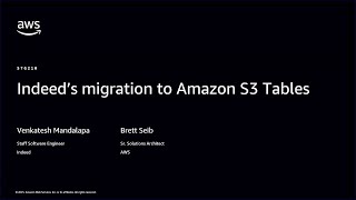 AWS re:Invent 2025 - Indeed's migration to Amazon S3 Tables (STG210)