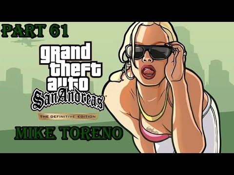 GTA SAN ANDREAS - PART 61 : Mike Toreno [Definitive Edition]