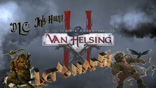 The Incredible Adventures of Van Helsing 2: Ink Hunt #Let's play 51