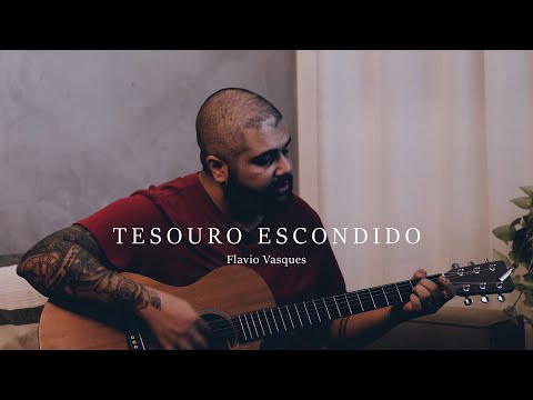 Tesouro Escondido | Flavio Vasques - (Worship Session)