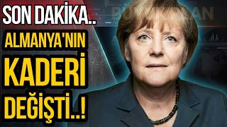 SONDAKİKA ALMANYA'NIN KADERİ DEĞİŞTİ!
