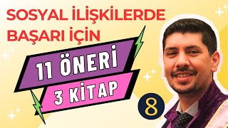SOSYAL İLİŞKİLERDE BAŞARILI OLMANIN YOLLARI Sosyal İlişkiler Nasıl Geliştirilir /İletişim Becerisi