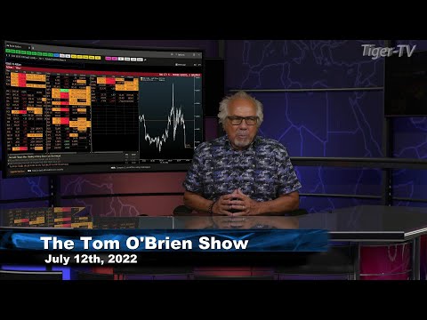 July 12th, Tom O'Brien Show on TFNN - 2022