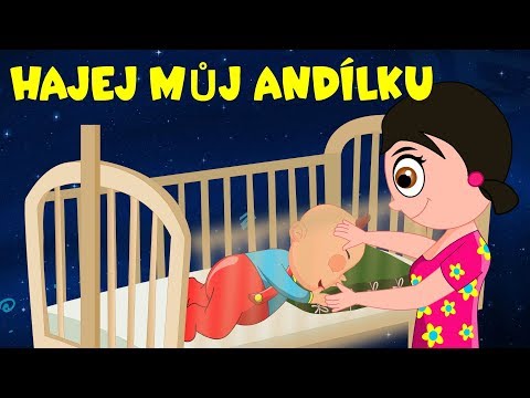 Hajej můj andílku - Ukolébavka pro děti -  Ukolébavky pro miminka
