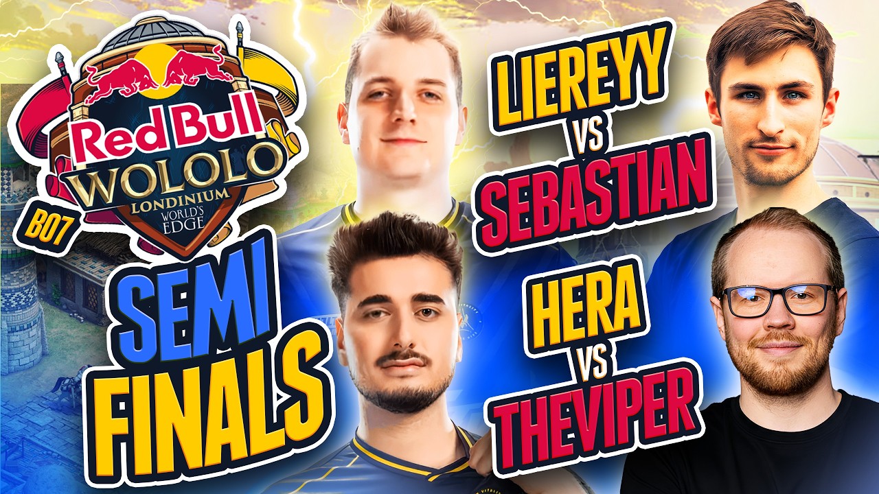 Redbull Wololo Londinium SEMIFINALS Liereyy vs Sebastian |  Hera vs TheViper #ageofempires