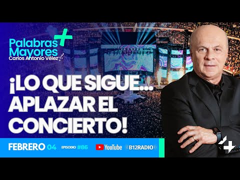 ENVIVO ¡LO QUE SIGUE... APLAZAR EL CONCIERTO!| Carlos Antonio Vélez | Palabras Mayores +