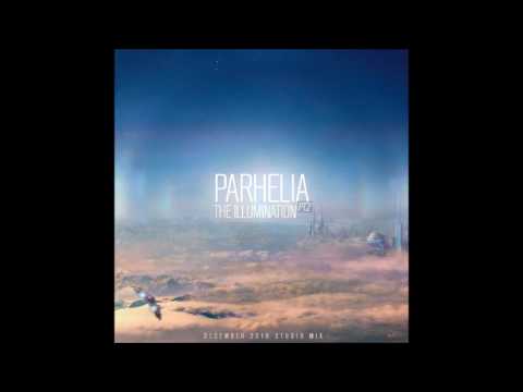 Parhelia – Illumination Pt.2 - December 2016 Studio Mix