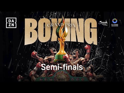WBC BOXING GRAND PRIX SEMI-FINALS LIVESTREAM | RIYADH SEASON