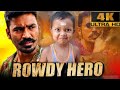 Rowdy Hero 4K ULTRA HD Maari Dhanush Superhit Action Comedy Movie