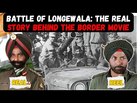 From Silver Screen to Reality: Exploring the Battle of Longewala | Border Movie Real Story