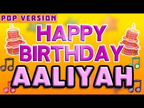 Happy Birthday AALIYAH | POP Version 1 | The Perfect Birthday Song for AALIYAH