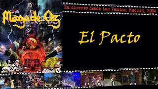 Mägo de Oz - El Pacto - (En directo desde Las Ventas, Madrid, 2004)