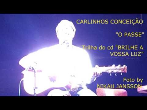 CARLINHOS CONCEIÇÃO - O PASSE