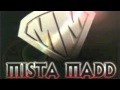 Mista Madd Down South Feat Slim Thug And Yungstar