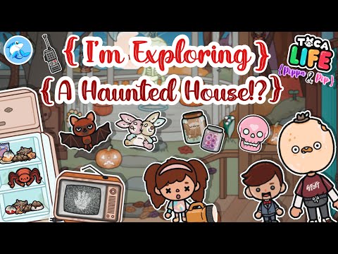 Exploring a Haunted House!?🏚️ |Toca Life World 🌎 (Pippa & Pip series) #7 | Toca Boca