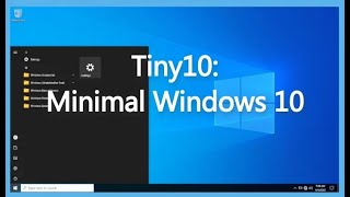 Windows Tiny 10 nuova vita per il tuo computer !