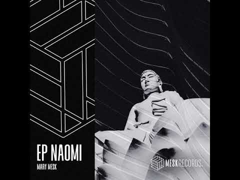 Mary Mesk - Loki [EP: Naomi]