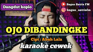 Download lagu Ojo dibandingke - karaoke duet tanpa vokal cewek dangdut koplo mp3
