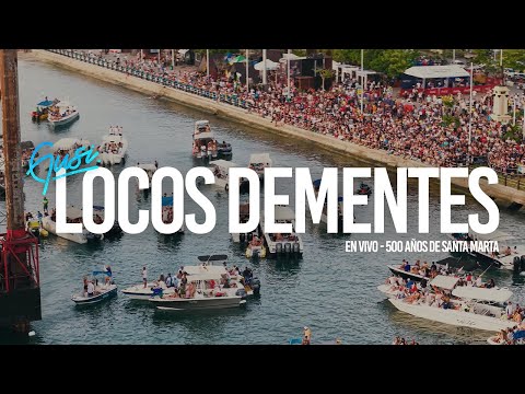 Gusi - Locos Dementes (En Vivo 500 Años Santa Marta)