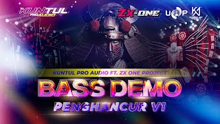 Download lagu BASS DEMO PENGHANCUR V1 SUPER HIGH QUALITY - ZX ONE PROJECT - KUNTUL PRO AUDIO  mp3 Download lagu BASS DEMO PENGHANCUR V1 SUPER HIGH QUALITY - ZX ONE PROJECT - KUNTUL PRO AUDIO  mp3