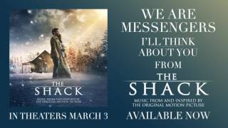 We Are Messengers - I’ll Think About You [Official Audio] (From The Shack)