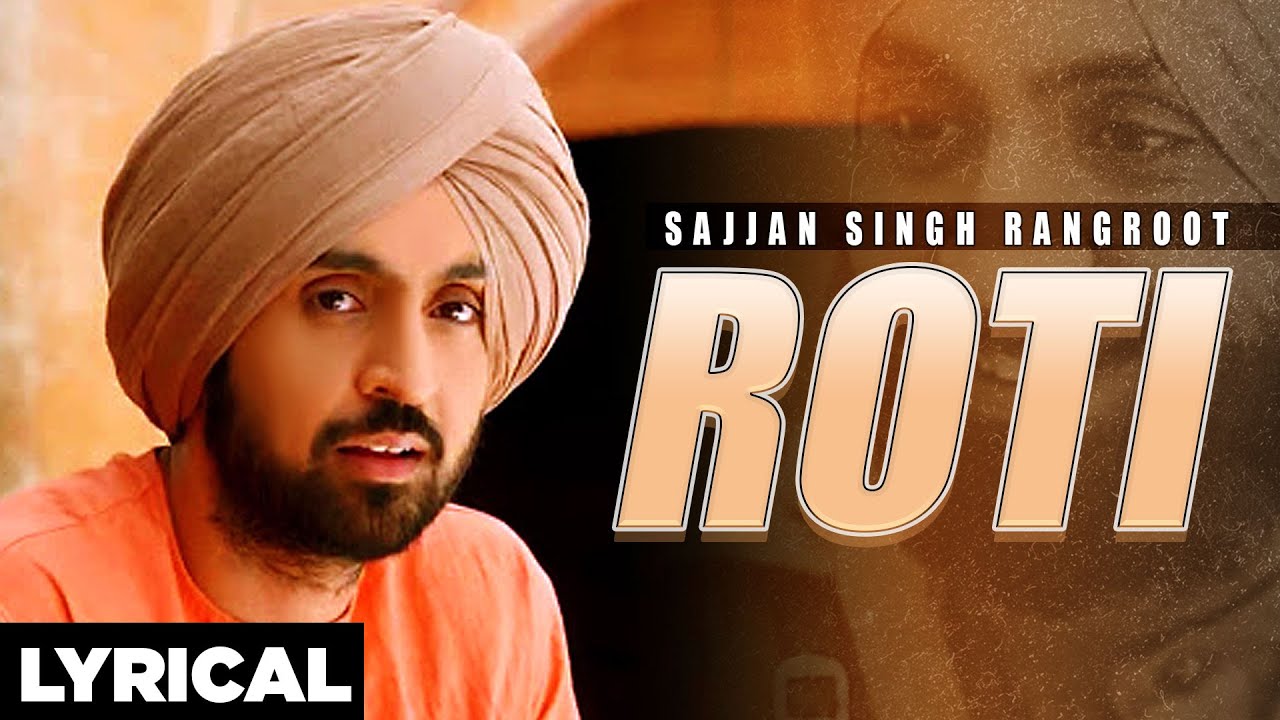 Roti Lyrics - Diljit Dosanjh