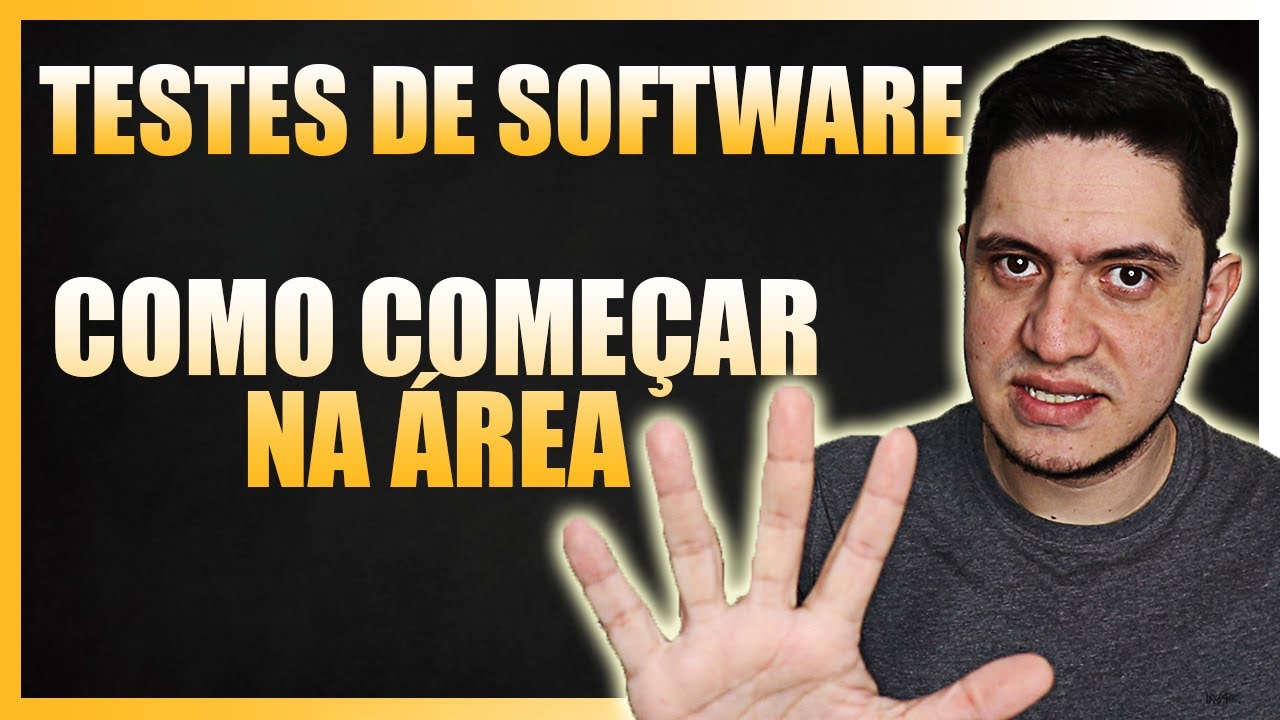 5 Dicas INFALÍVEIS de Como Começar na área de Testes e Qualidade de Software