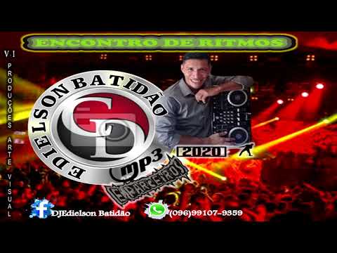 ▶01   SET MARCANTE 2010 ENCONTRO DE RITMOS DJ EDIELSON BATIDÃO 2020