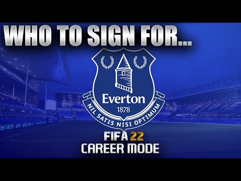 FIFA 22 | Who To Sign For... EVERTON CAREER MODE