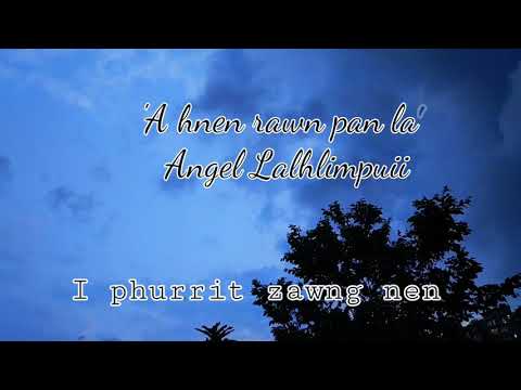 'A hnen rawn pan la' - Angel Lalhlimpuii