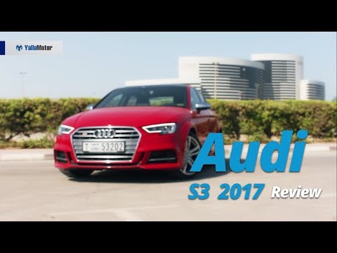 2017 Audi S3 Review | YallaMotor