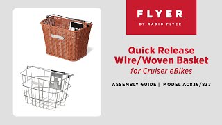 Quick Release Wire/Woven Basket Assembly Video | Flyer™ by Radio Flyer